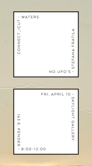 No UFO's, connect_icut, Waters, Stefana Fratila, Vancouver